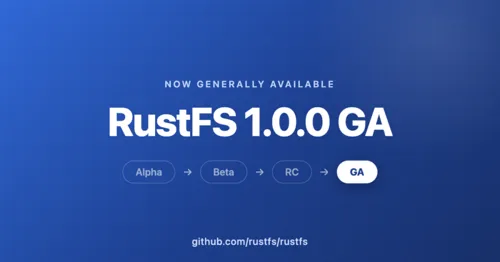 RustFS S3 Server for File Storage Releases 1.0.0 GA Ready for Production