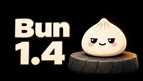 Bun 1.4 Released: First Version Fully Written in Rust