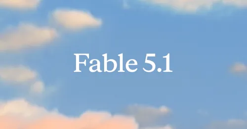 Claude Fable 5.1 Released: More Capable Model Using Fewer Tokens