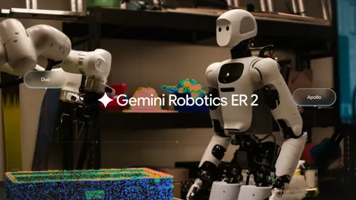 Google Launches Gemini Robotics ER 2 Model - Smarter at Controlling Multiple Robots with Coordinated Teamwork